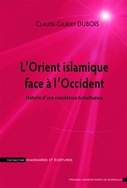 5 2011 DUBOIS Orient Islamiste